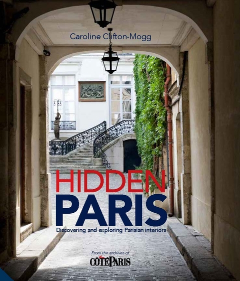 Hidden Paris - Caroline Clifton-Mogg