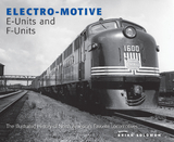 Electro-Motive E-Units and F-Units - Brian Solomon