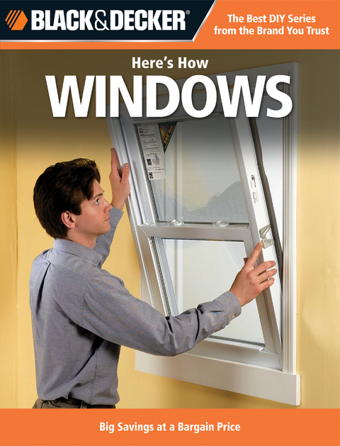 Black & Decker Here's How Windows -  Editors of CPi