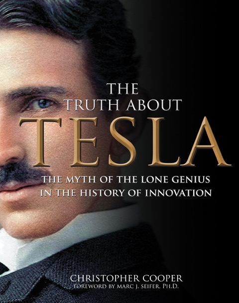 The Truth About Tesla - Christopher Cooper