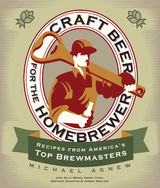 Craft Beer for the Homebrewer - Michael Agnew