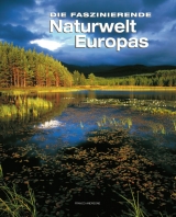 Die faszinierende Naturwelt Europas - Franco Andreone