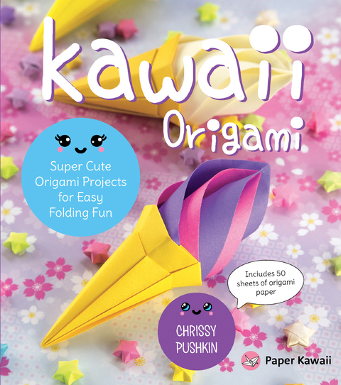 Kawaii Origami - Chrissy Pushkin