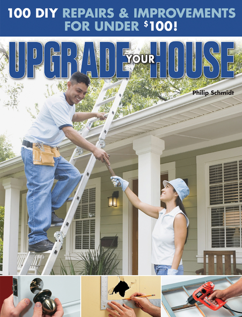 Upgrade Your House -  Philip Schmidt