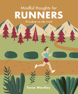 Mindful Thoughts for Runners - Tessa Wardley