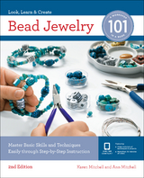 Bead Jewelry 101 -  Ann Mitchell,  Karen Mitchell