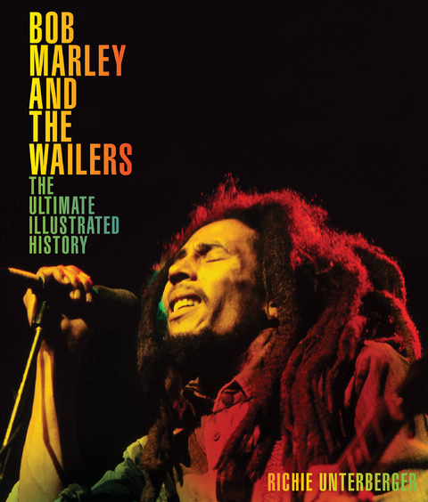 Bob Marley and the Wailers - Richie Unterberger