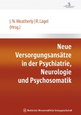 Neue Versorgungsansätze in der Psychiatrie, Neurologie und Psychosomatik - 