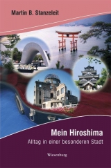 Mein Hiroshima - Martin B Stanzeleit