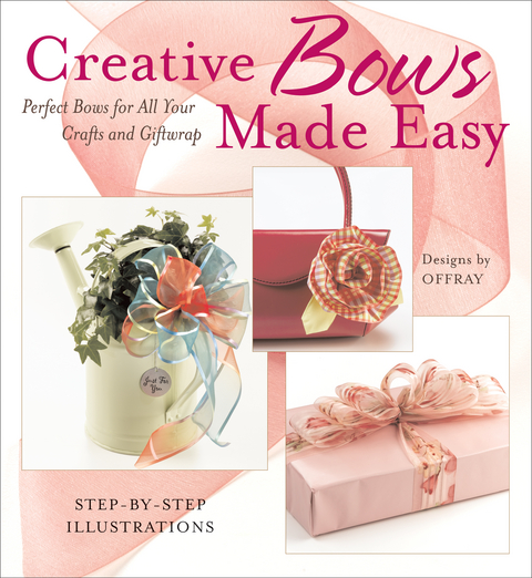 Creative Bows Made Easy -  Offray