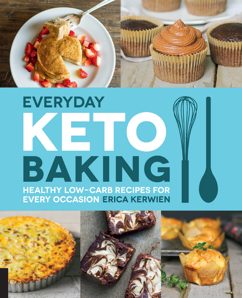 Everyday Keto Baking -  Erica Kerwien