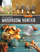 The Complete Mushroom Hunter, Revised - Gary Lincoff