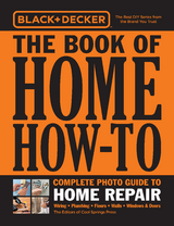 Black & Decker The Book of Home How-To Complete Photo Guide to Home Repair -  Editors of Cool Springs Press