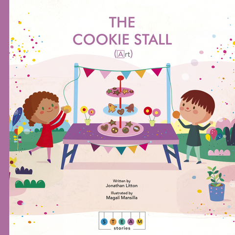 STEAM Stories: The Cookie Stall (Art) -  Jonathan Litton,  Magali Mansilla