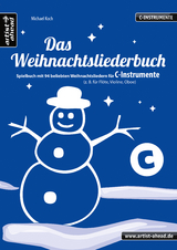 Das Weihnachtsliederbuch (C-Instrumente) - Michael Koch