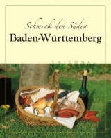 Schmeck den Süden - Baden-Württemberg - Ralf Rüffle