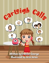 Carleigh Calls -  Tracilyn George