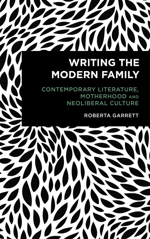 Writing the Modern Family -  Roberta Garrett