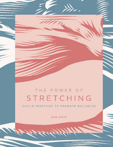 Power of Stretching -  Bob Doto