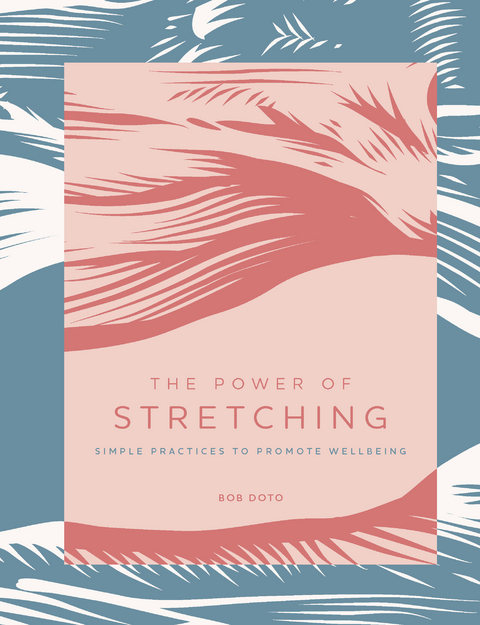 Power of Stretching -  Bob Doto