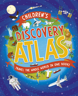 Children's Discovery Atlas - Anita Ganeri