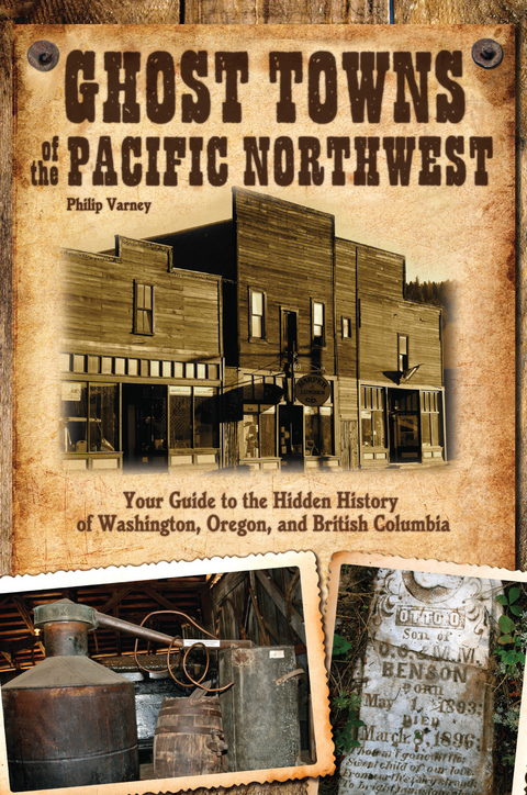 Ghost Towns of the Pacific Northwest - Philip Varney