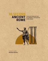 30-Second Ancient Rome - Matthew Nicholls, Luke Houghton