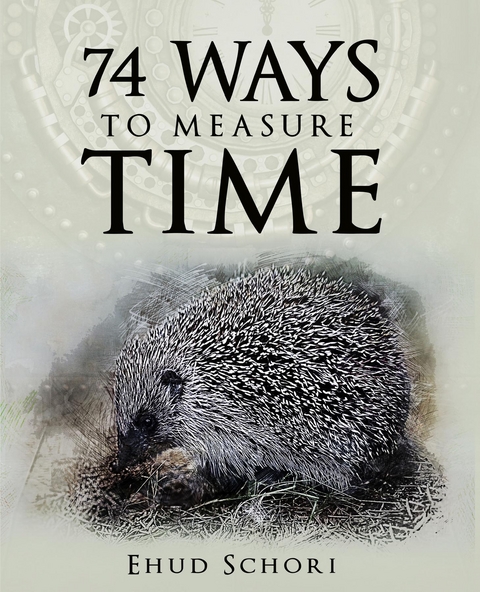 74 Ways To Measure Time -  Ehud Schori