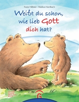 Weißt du schon, wie lieb Gott dich hat? -  Franz Hübner