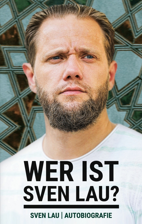 Wer ist Sven Lau? - Sven Lau