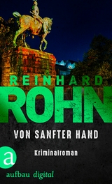 Von sanfter Hand - Reinhard Rohn