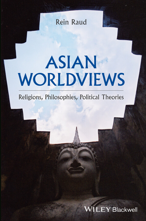 Asian Worldviews -  Rein Raud