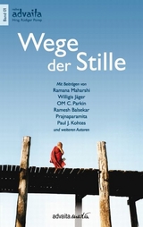 Wege der Stille - Ramana Maharshi, OM C Parkin, Willigis Jäger