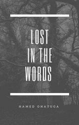 Lost In The Words - Hamed Onatuga