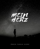 Mein Herz - Ömer Faruk Güre