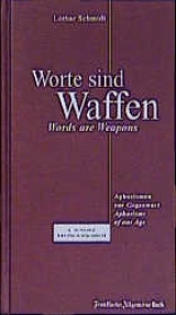 Worte sind Waffen /Words are Weapons - Schmidt, Lothar