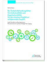 Der Ärztliche Behandlungsfehler: Vom Individualfehler zum Organisationsfehler -  Martin Hansis