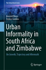 Urban Informality in South Africa and Zimbabwe - Inocent Moyo, Trynos Gumbo