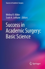 Success in Academic Surgery: Basic Science - 