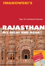 Rajasthan mit Agra und Delhi - Reiseführer von Iwanowski - Edda Neumann, Gabriel Neumann, Michael Neumann