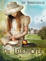 Die Leuenhofer - Ida Bindschedler