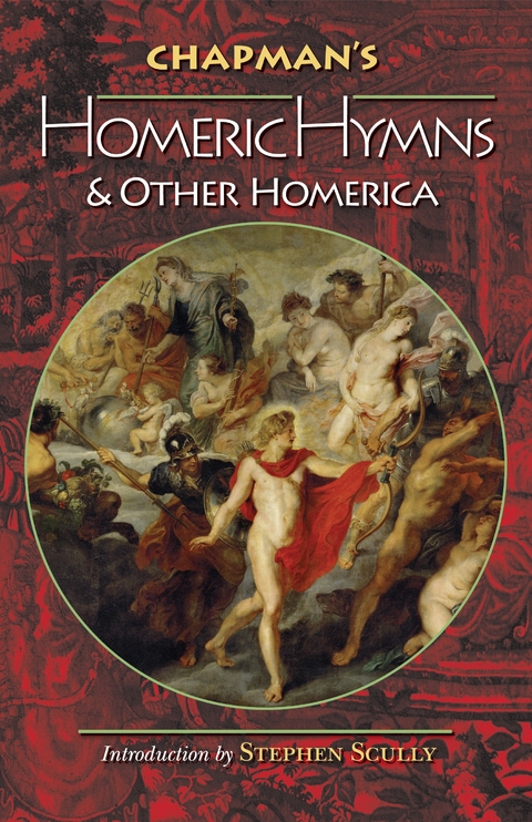 Chapman's Homeric Hymns and Other Homerica -  Homer