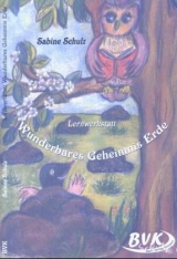 Lernwerkstatt Wunderbares Geheimnis Erde - Sabine Schulz