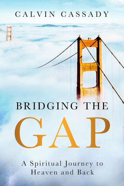 Bridging the Gap -  Calvin Cassady