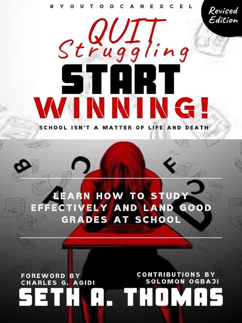 Quit Struggling Start Winning - Seth A. Thomas