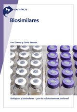 Fast Facts: Biosimilares - P. Cornes, D. Bennett