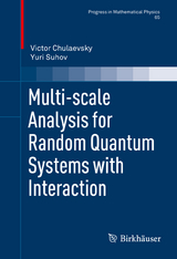 Multi-scale Analysis for Random Quantum Systems with Interaction - Victor Chulaevsky, Yuri Suhov