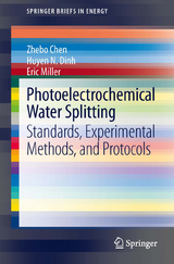 Photoelectrochemical Water Splitting - Zhebo Chen, Huyen N. Dinh, Eric Miller