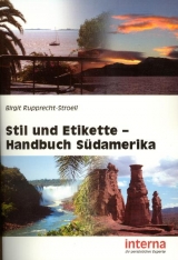 Stil und Etikette - Handbuch Südamerika - Birgit Rupprecht-Stroell