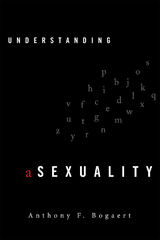 Understanding Asexuality -  Anthony F. Bogaert